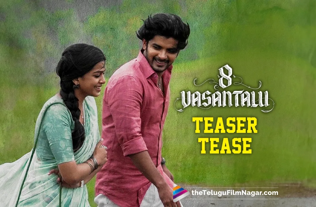 8 Vasantalu: Teaser 2 to be a cool one