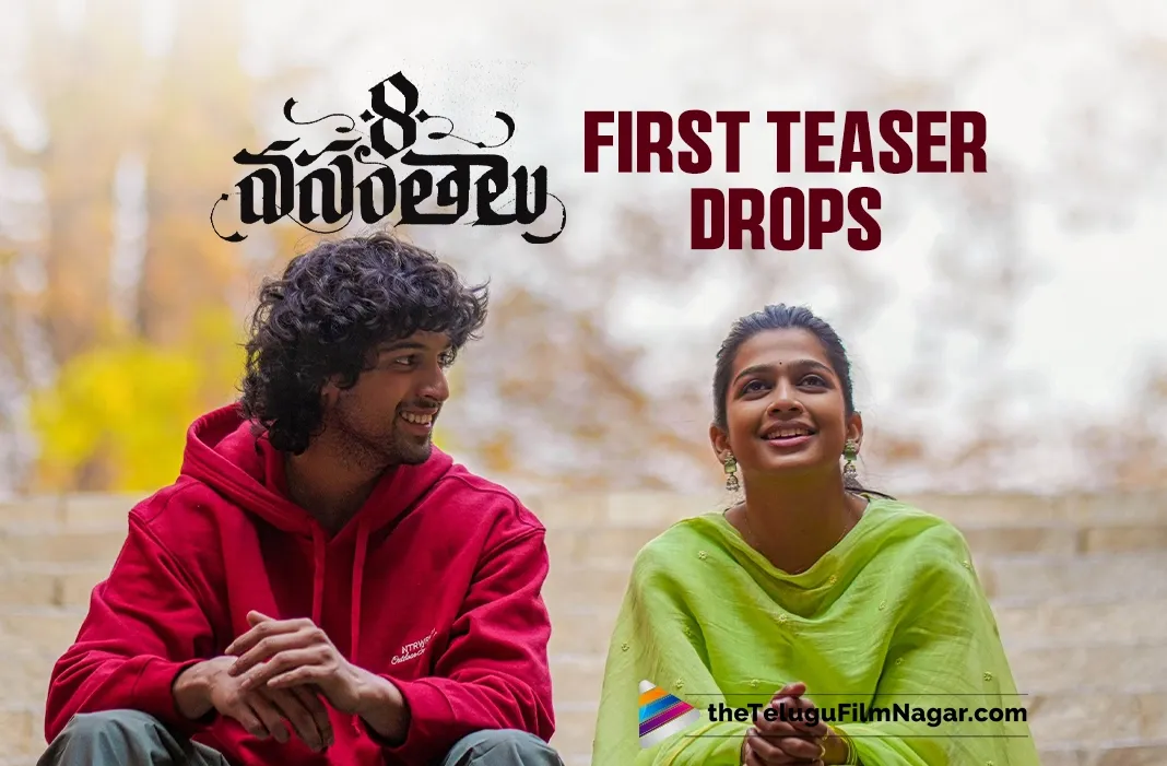 8 Vasanthalu: First Teaser is about emotional turmoil, and resilience