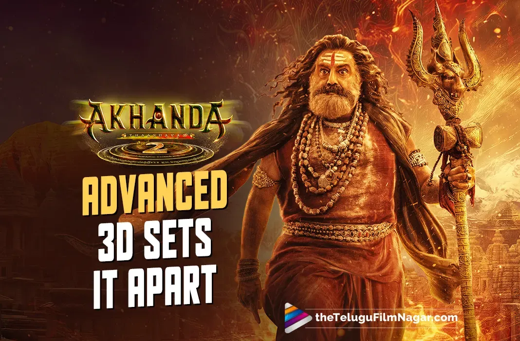 Akhanda 2: 3D version aims for 'Avatar'-level immersion with Indian technology 