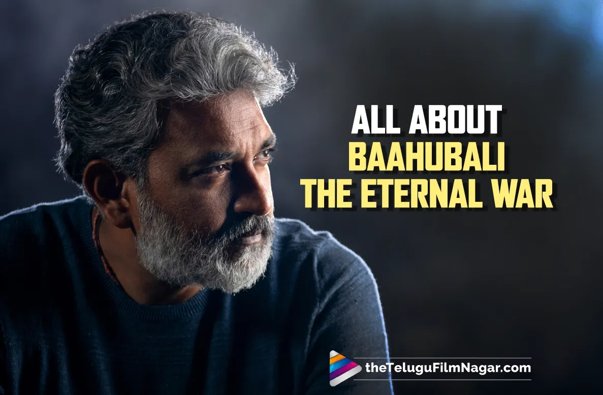 Here is what we all know about Baahubali: The Eternal War