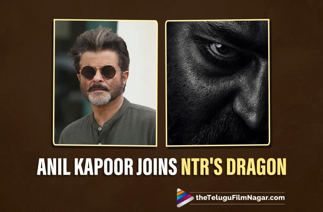 Anil Kapoor Joins NTR’s Dragon: Instagram Post Sparks Massive Buzz