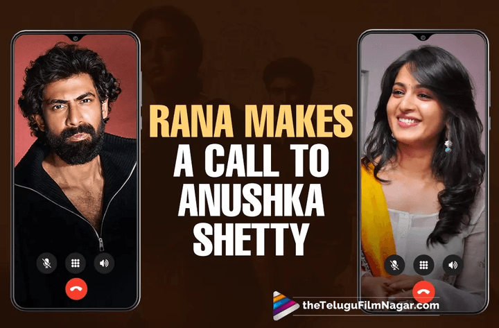 Anushka Shetty talks about Ghaati in a phone call with Rana