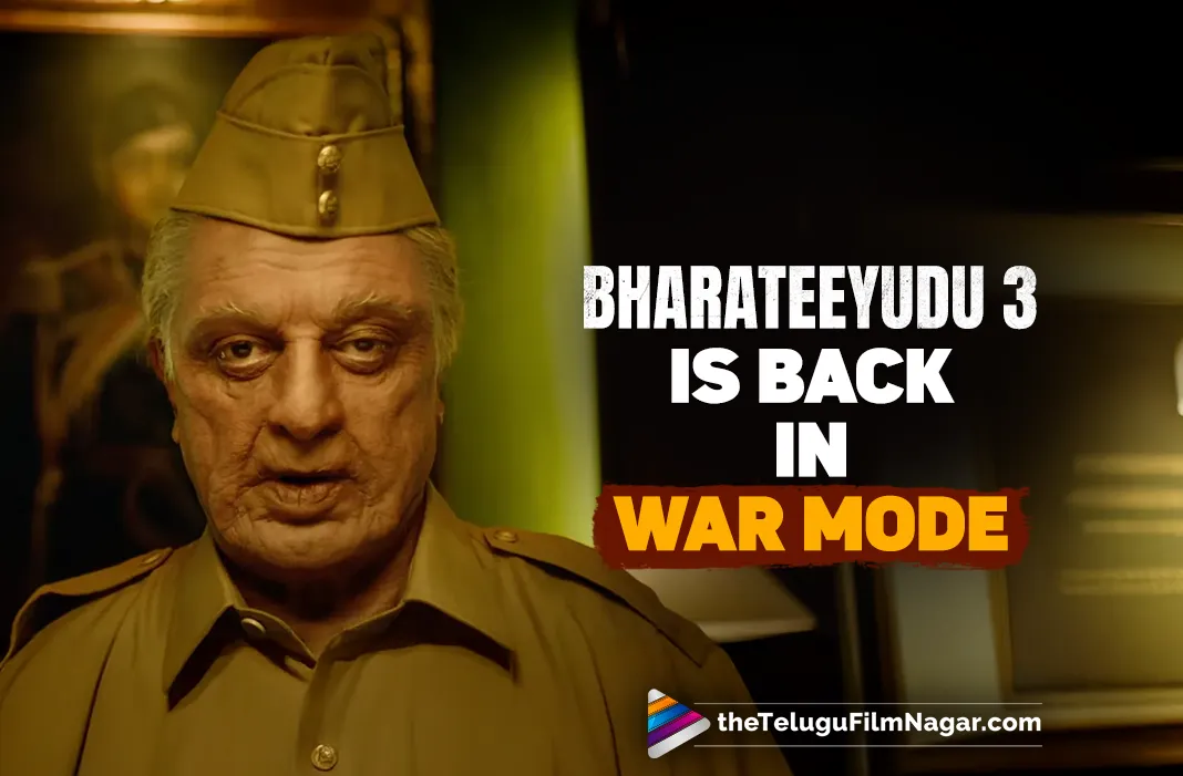 Bharateeyudu 3 Is Back In War Mode