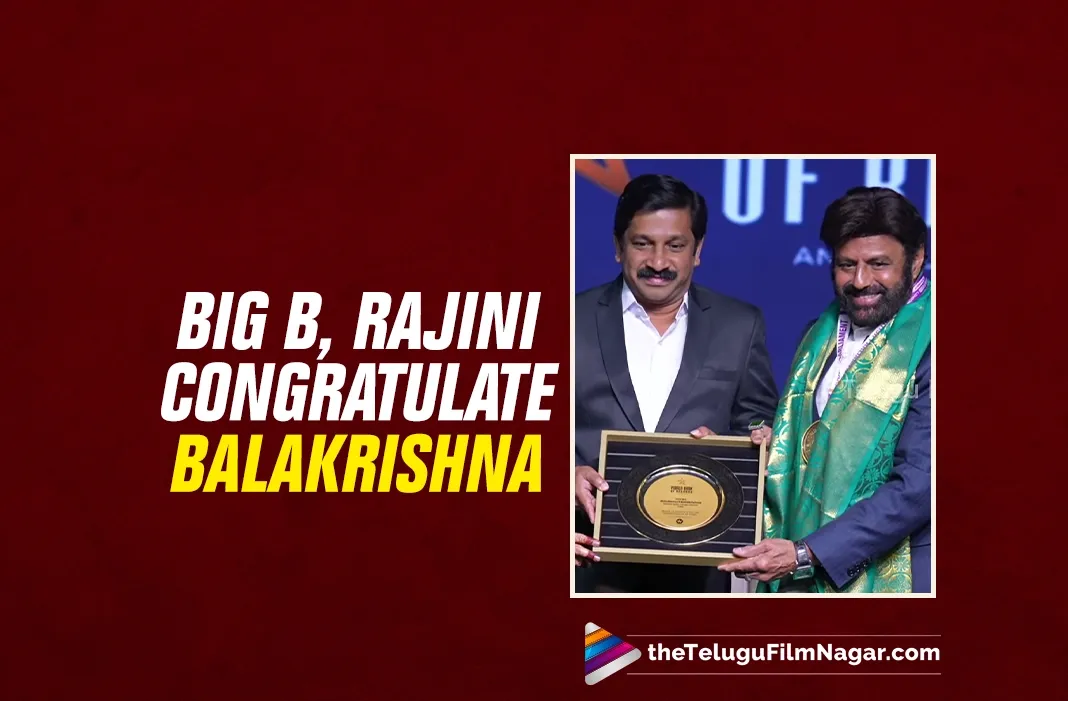 Amitabh Bachchan, Rajinikanth congratulate Balakrishna