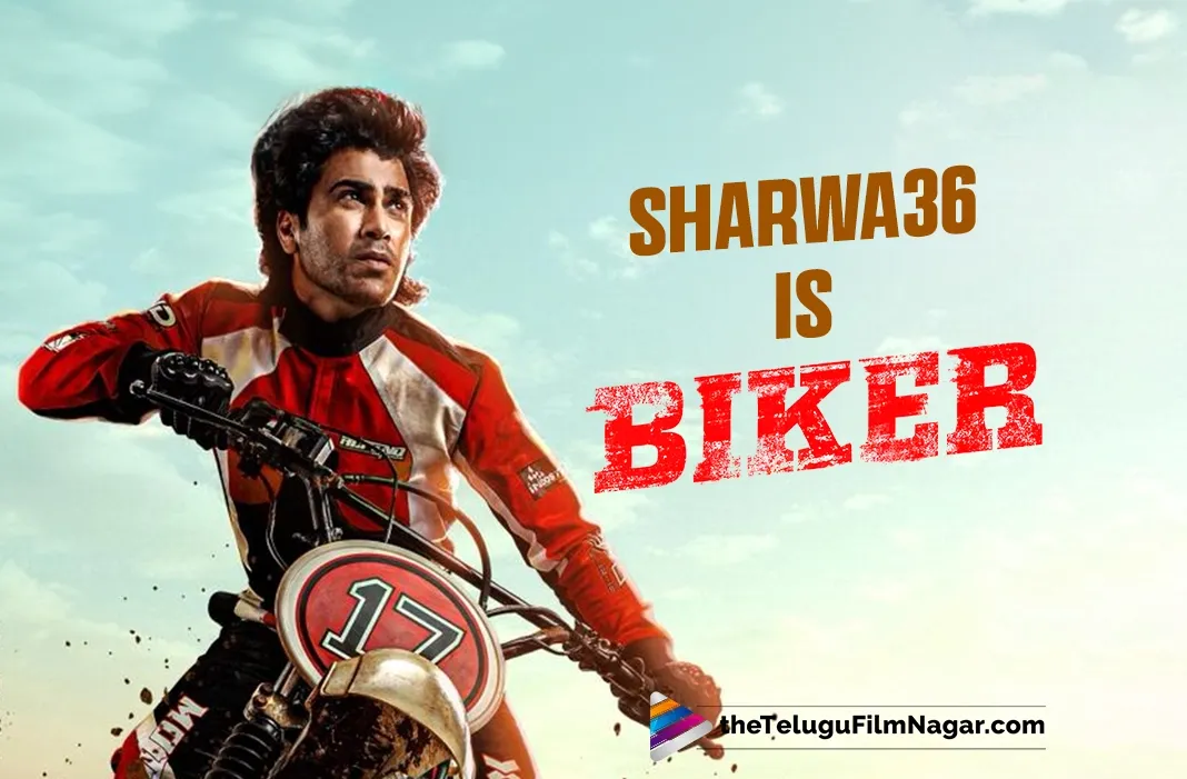 Biker: Sharwanand's 36th film gets a suitable title