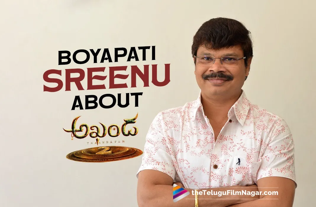 Boyapati Sreenu Promises 'Booming' Soundscape, Riveting Visuals for Akhanda 2