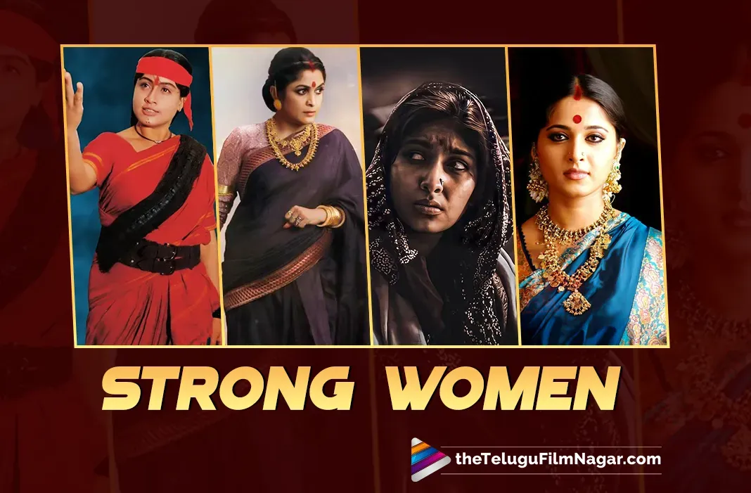 Celebrating Solid Female Characters in Telugu Cinema