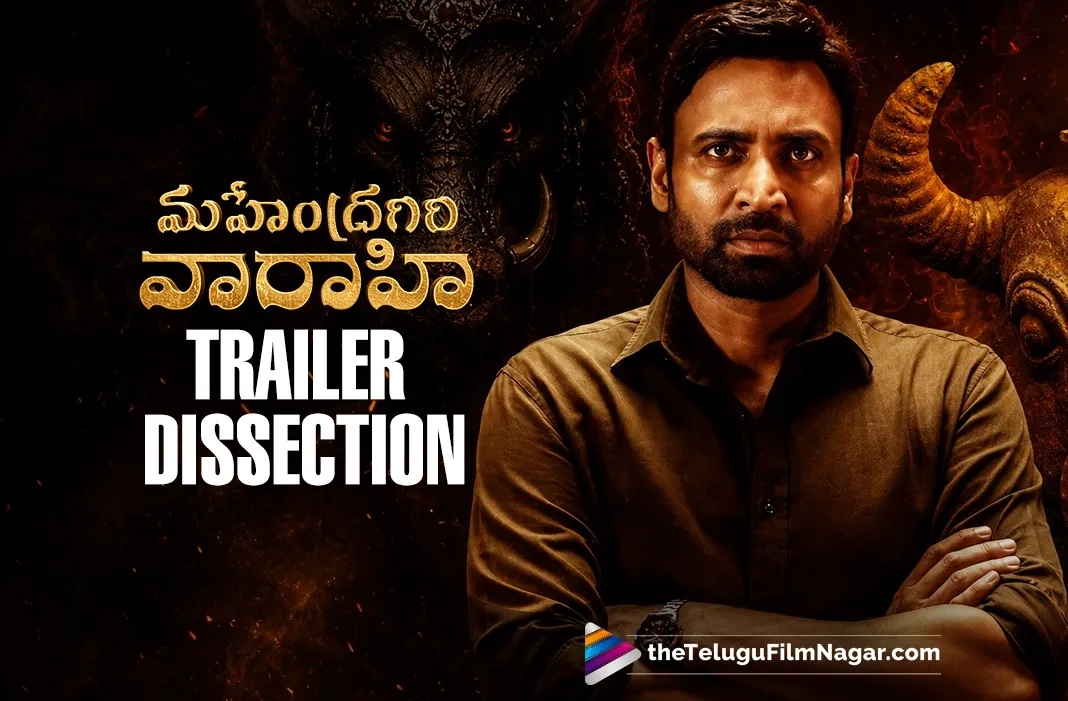 Sumanth’s 'Mahendragiri Varahi' Trailer Breakdown