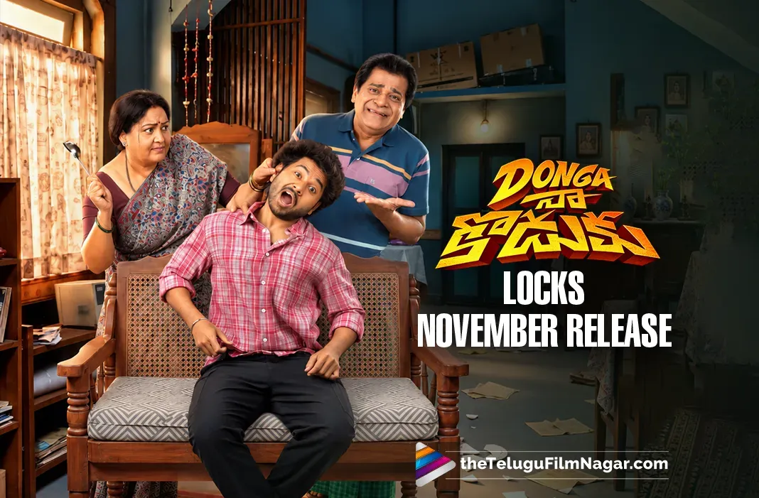 Donga Naa Koduku Locks November Release