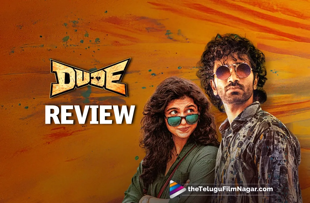 Dude Movie Review: A Fresh, Whistle-Worthy Romantic Action Comedy!