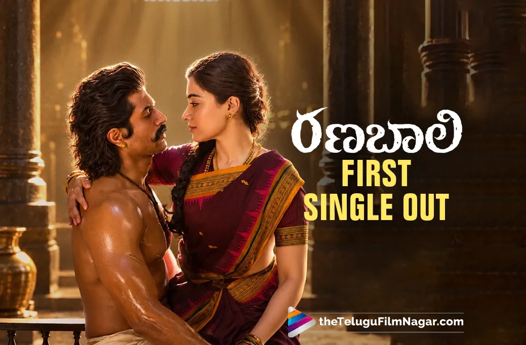 Ranabaali’s First Single Out