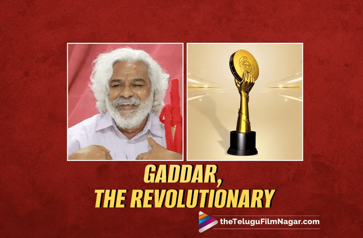 Gaddar Telangana Film Awards: Gaddar's Revolutionary Spirit Lives On