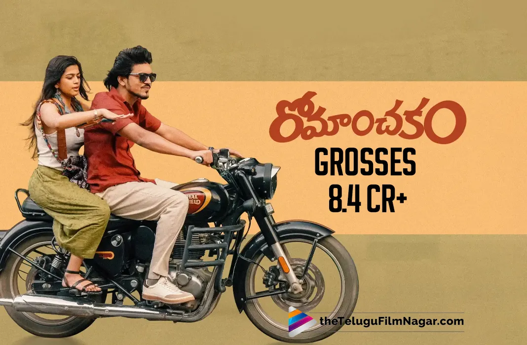 Romanchakam Grosses 8.4 CR+
