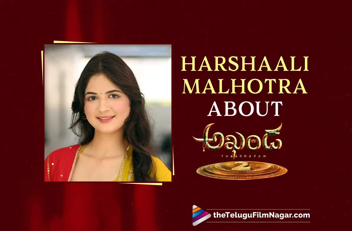 Harshaali Malhotra talks about Akhanda 2