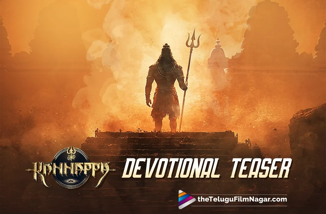 Kannappa Teaser 2: A warrior's transformation, divine intervention