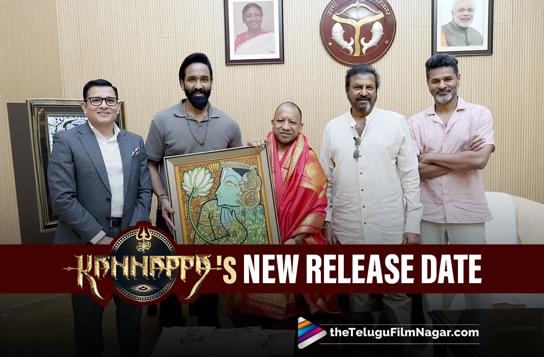 Kannappa's new release date unveiled by Yogi Adityanath