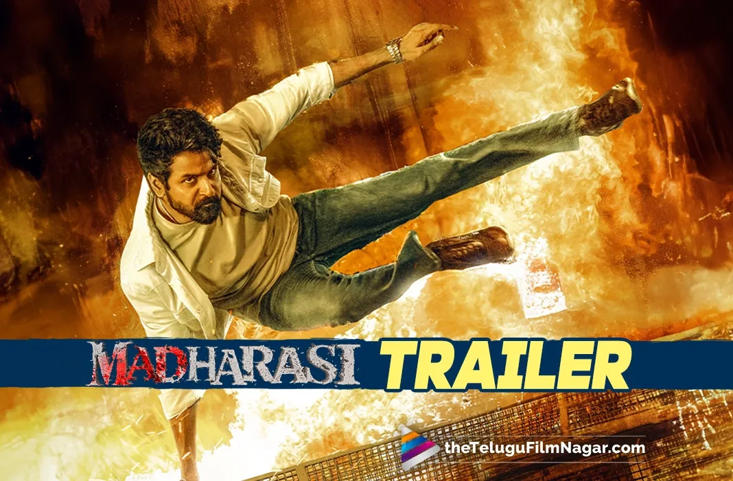 Madharaasi Trailer: Gripping and visually excellent