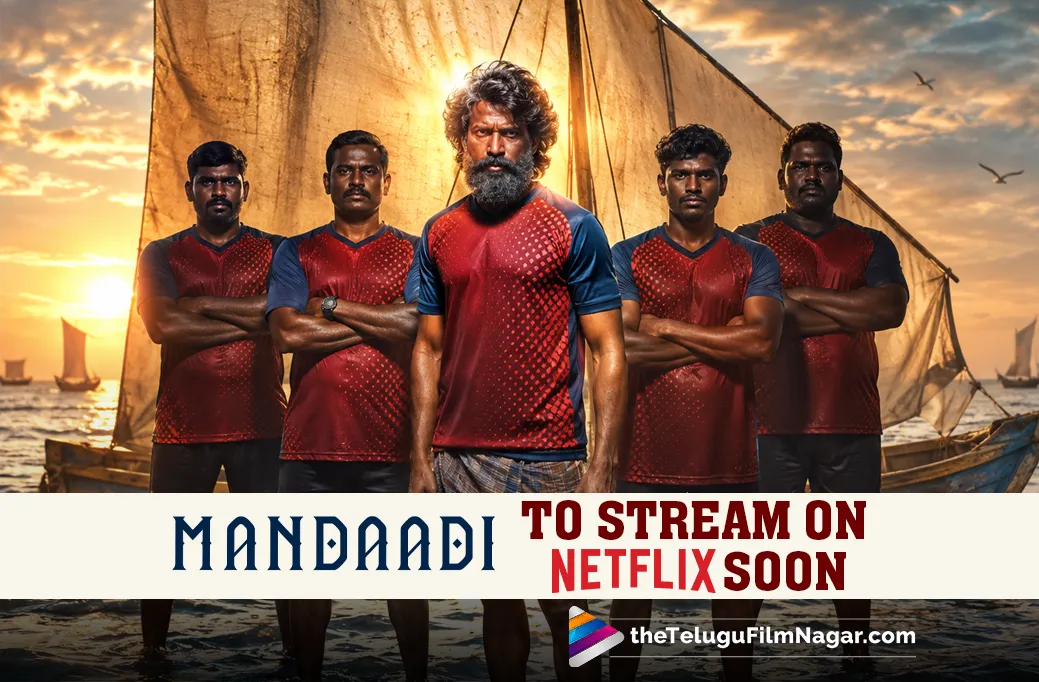 Mandaadi To Stream On Netflix Soon