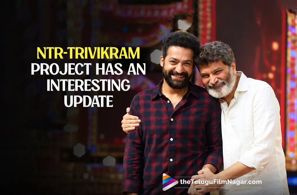 NTR-Trivikram Project Has An Interesting Update
