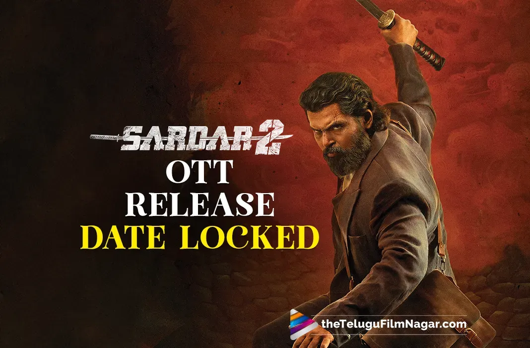 Sardar 2 OTT Release Date Locked