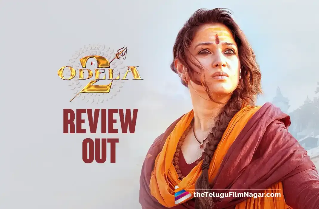 Odela 2 Telugu Movie Review: Spirit of Vengeance Unleashed in Supernatural Thriller Zone
