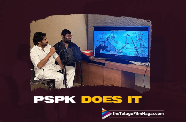 Pawan Kalyan Dubs for 'Hari Hara Veera Mallu' in Just Four Hours