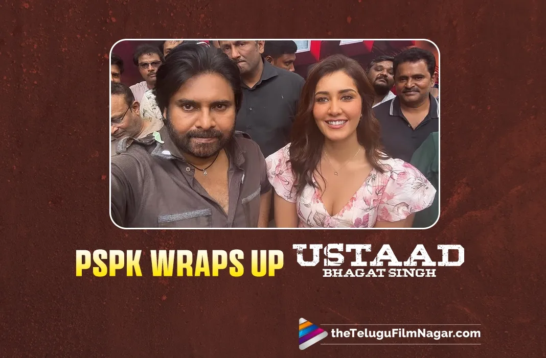 Pawan Kalyan wraps up his portions for Ustaad Bhagat Singh