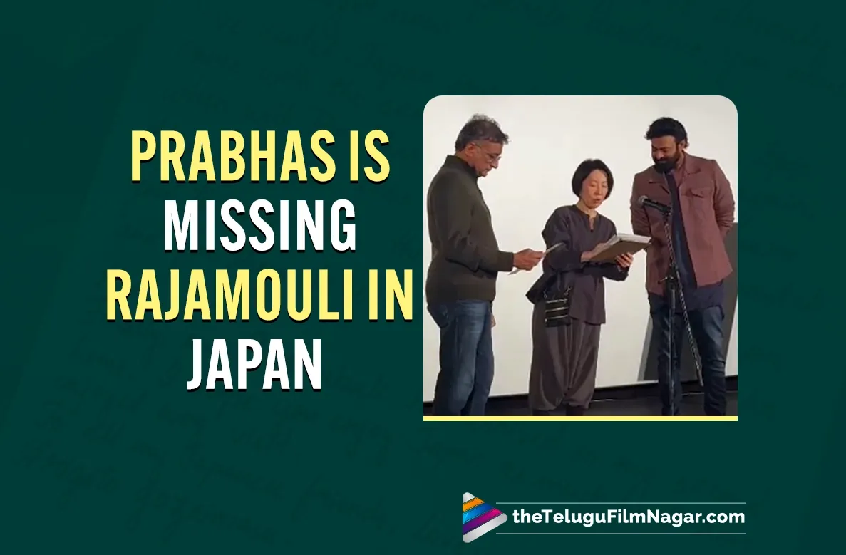 Prabhas shares Rajamouli's heartfelt letter as he visits Japan
