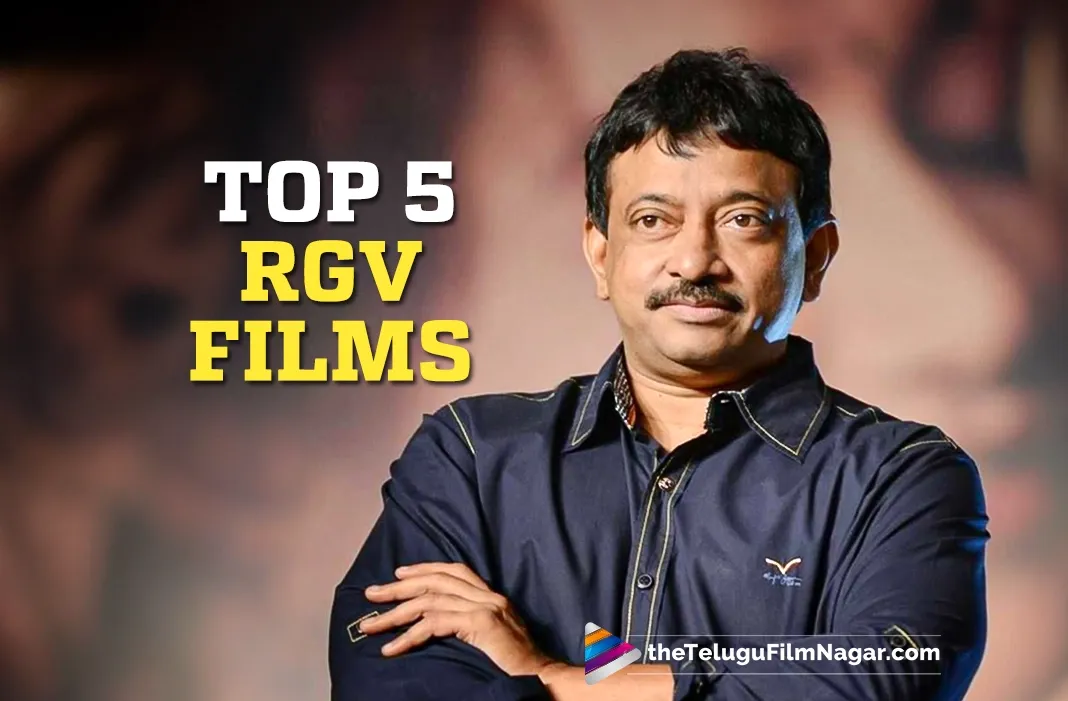 Ram Gopal Varma's best movies ranked