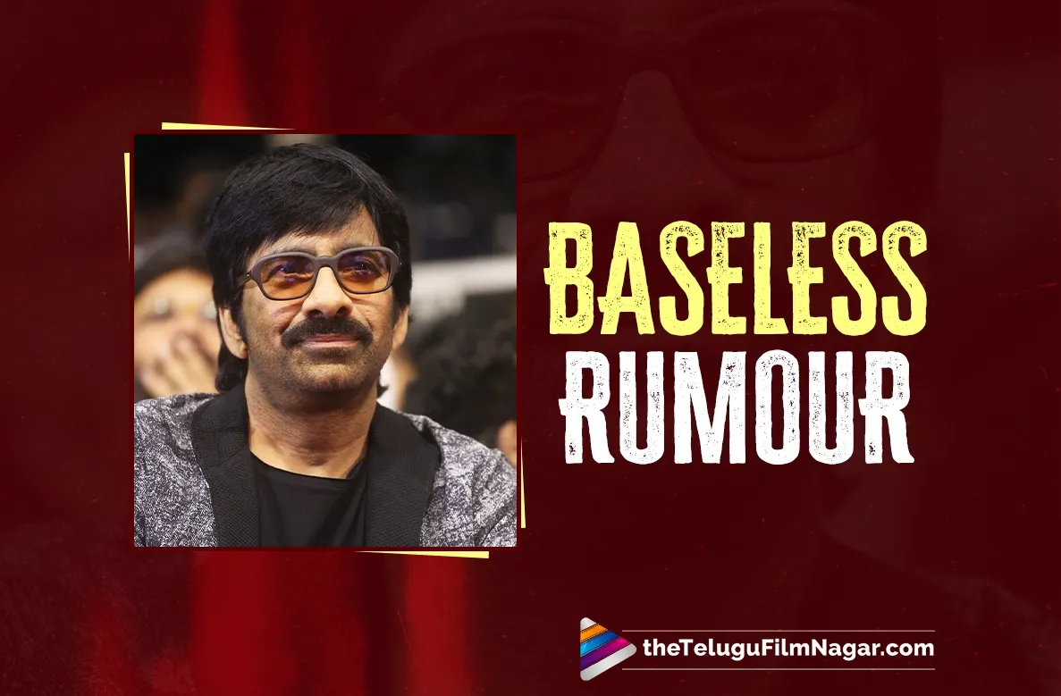 Ravi Teja’s Team Debunks Rumours of Six Heroines in Upcoming Film