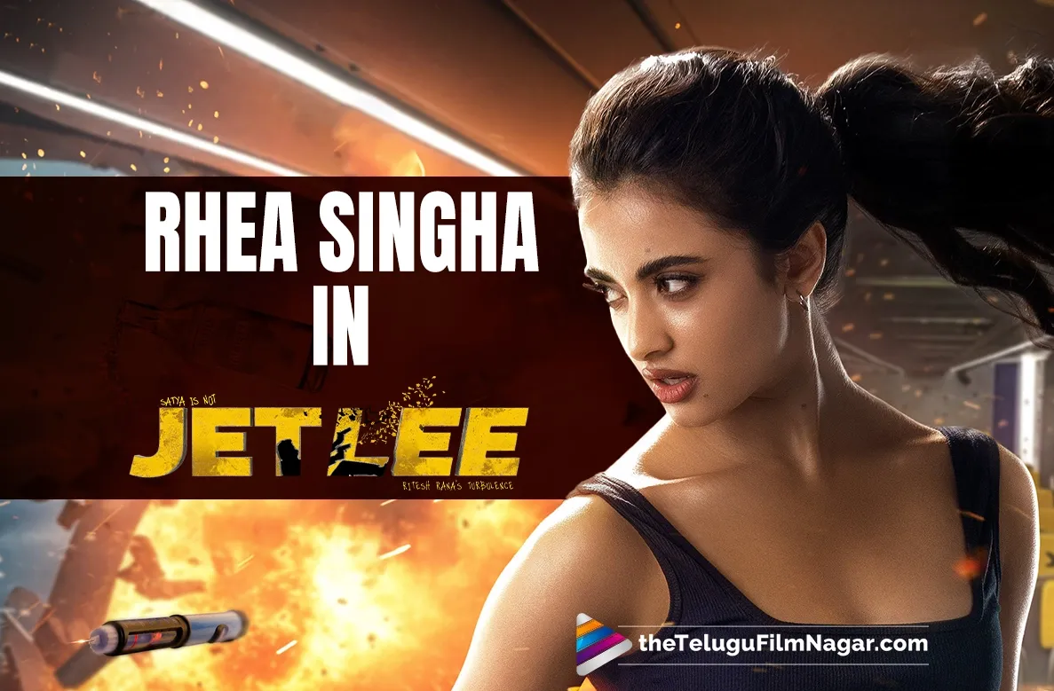Satya's Jet lee: Rhea Singha's first look out