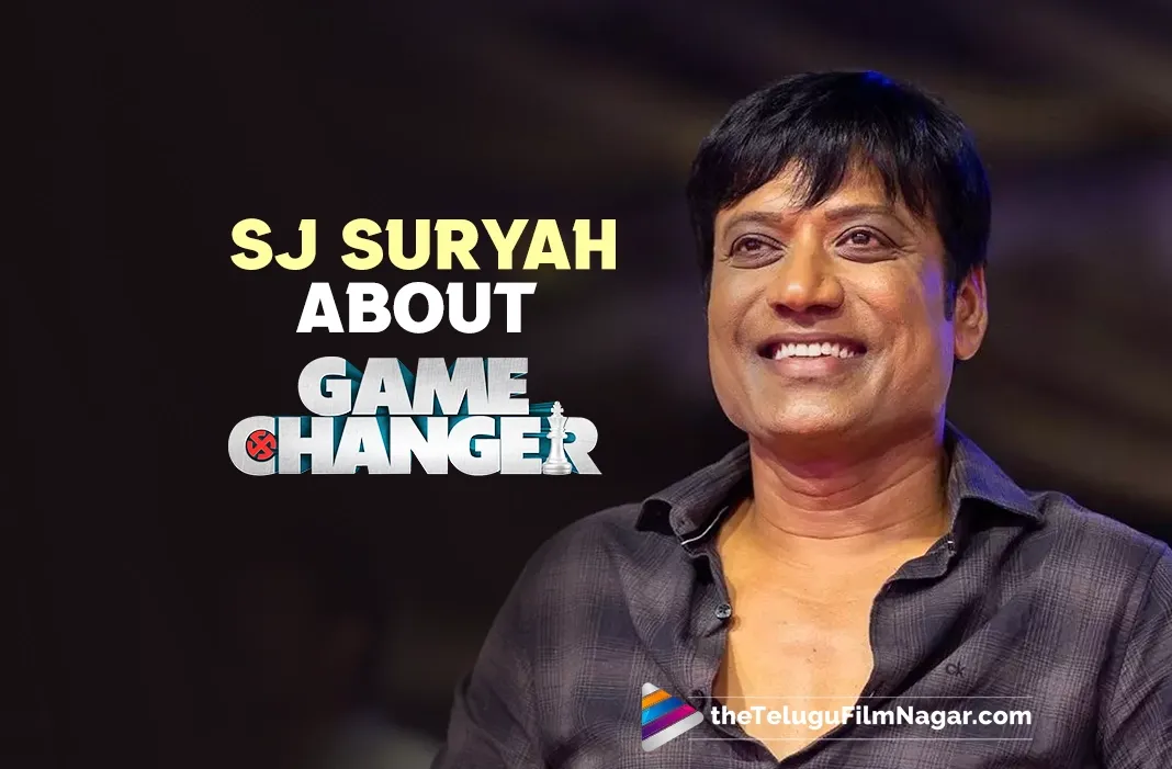 Scene design in Game Changer is outstanding: Actor SJ Suryah