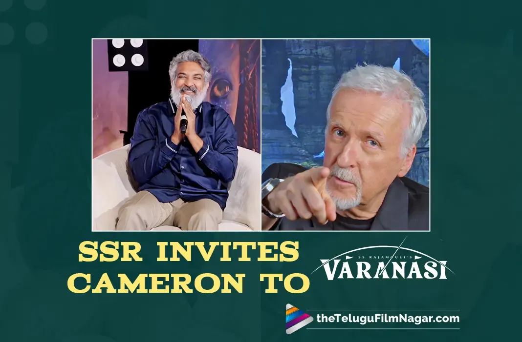 James Cameron offers to operate camera on Varanasi sets
