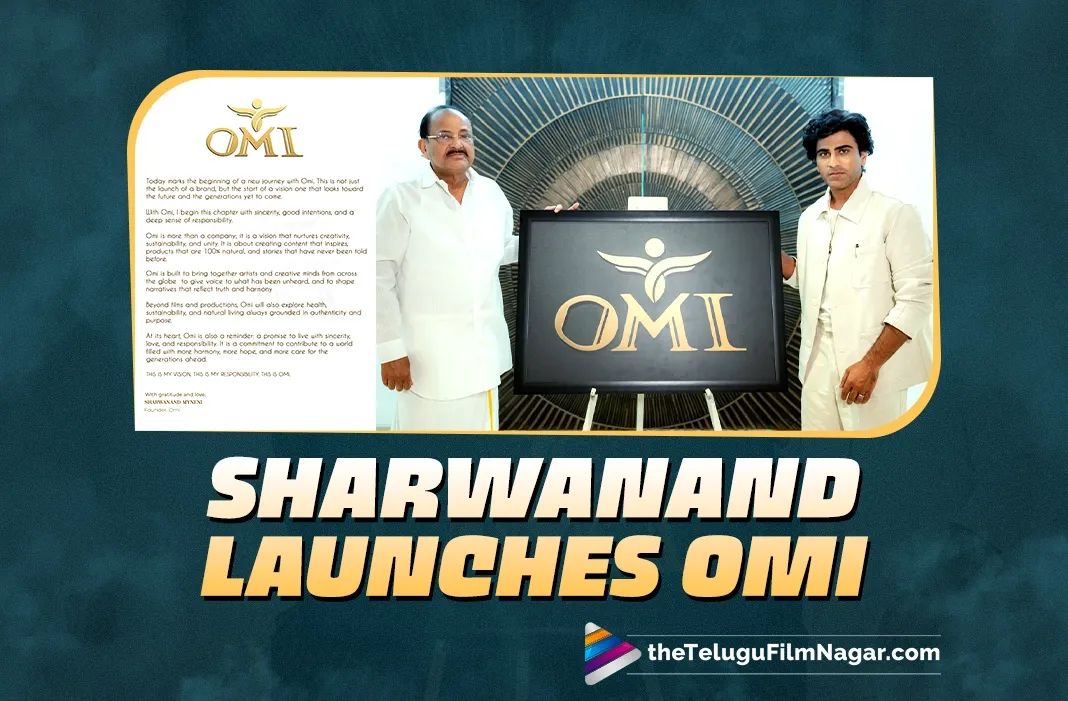 Sharwanand launches content creation, natural products company named OMI