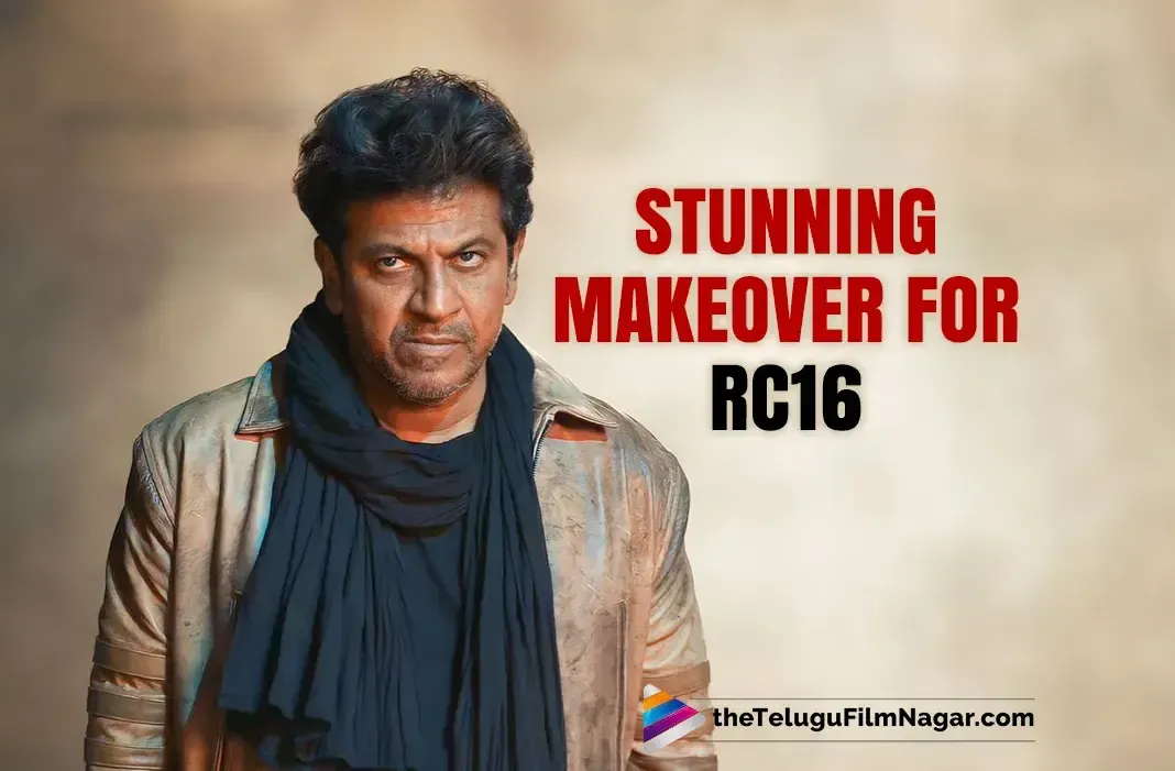 Shiva Rajkumar's RC16 makeover: 'Breathtaking and sensational'