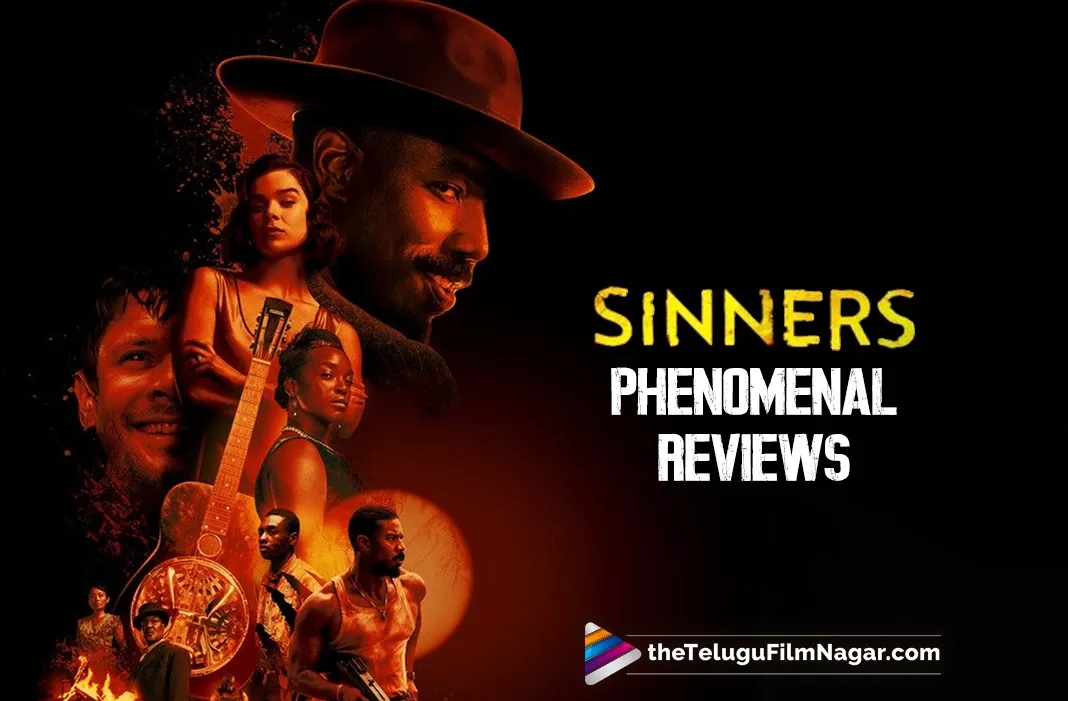 Sinners: This period action horror film receives superlative reviews