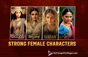 Strong Heroines: From Devasena and Siddamma and to Panchami