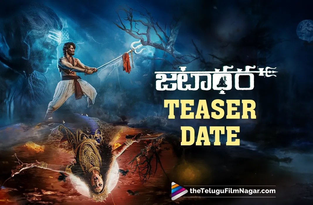 Sudheer Babu’s Jatadhara: Here is the Teaser date
