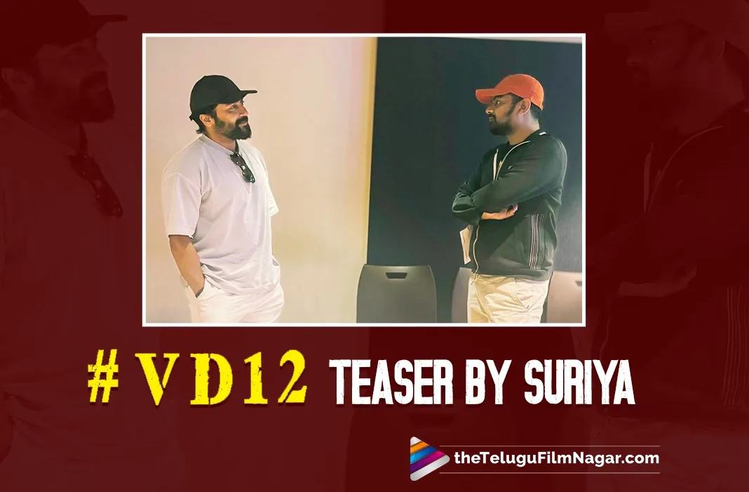 Suriya lends his voice to the Tamil teaser of Vijay Deverakonda's film