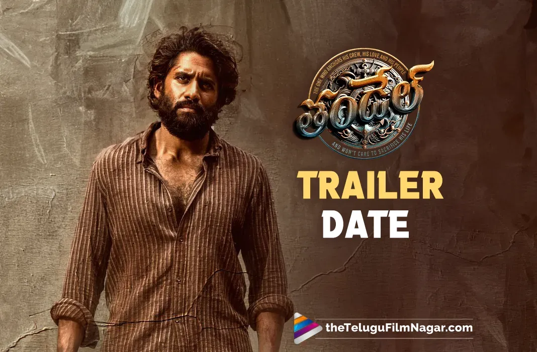 Trailer date of Naga Chaitanya, Sai Pallavi's Thandel revealed