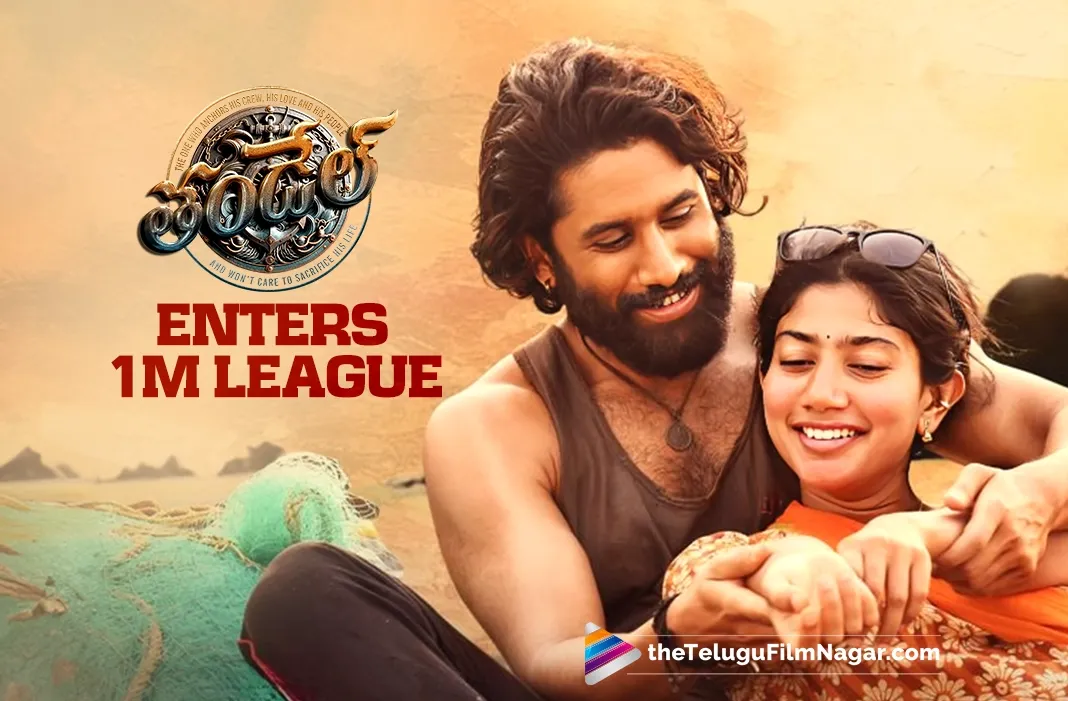 Thandel grosses one million in Overseas market