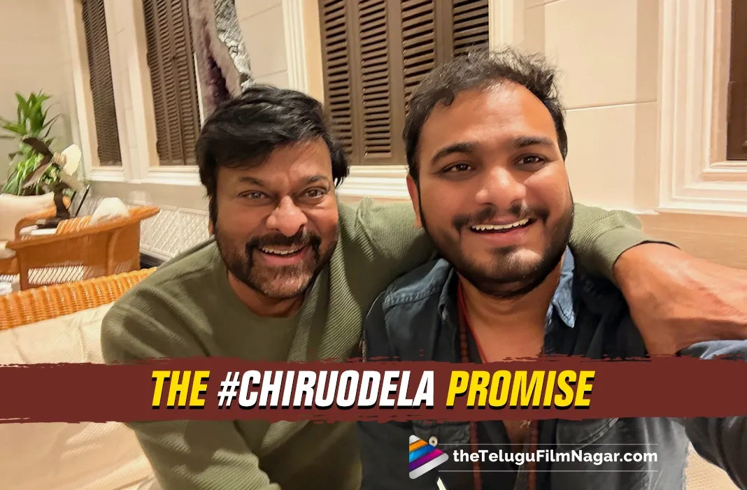 Srikanth Odela's Promise to Fans Raises Expectations for His Film with Chiranjeevi
