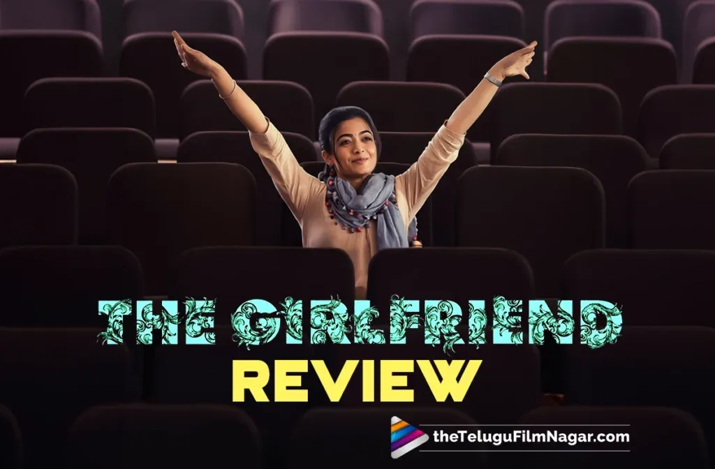 ‘The Girlfriend’ Movie Review: A Bold, Unconventional Reality Check on Modern Love