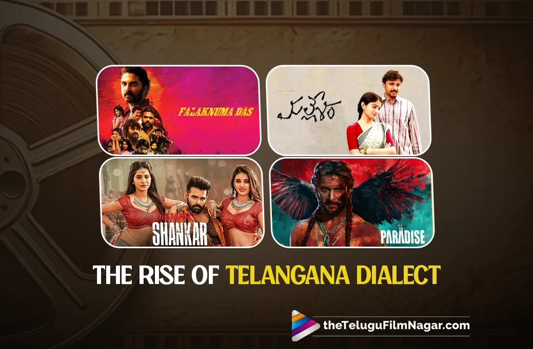 Why Telangana Dialect Is Loved In Telugu Cinema Today