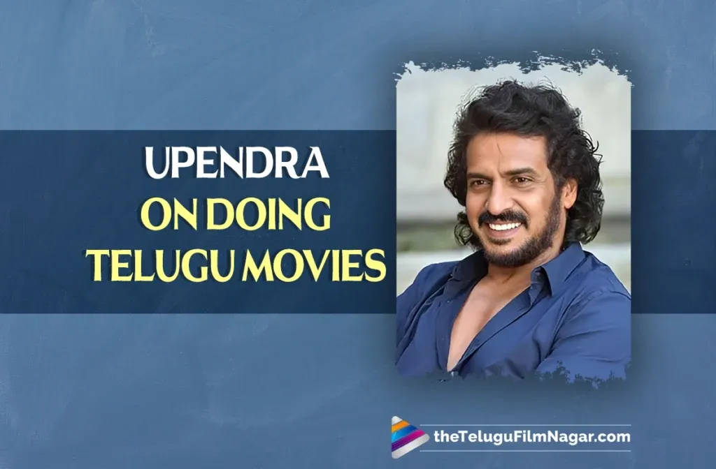 Upendra Reveals Why He Did S/o Satyamurthy