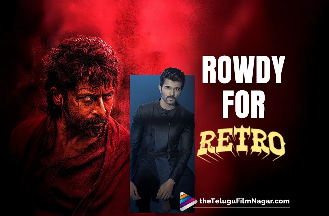 Vijay Deverakonda to grace Suriya's 'Retro' Pre-Release event