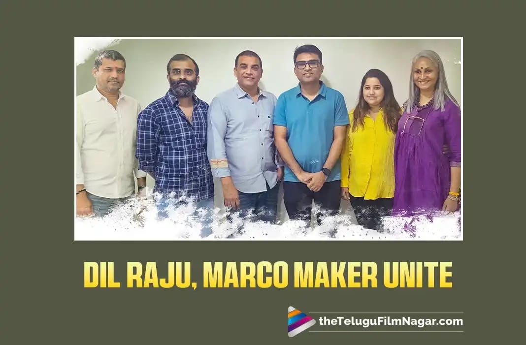 Dil Raju Productions unites with Marco director for a pathbreaking movie