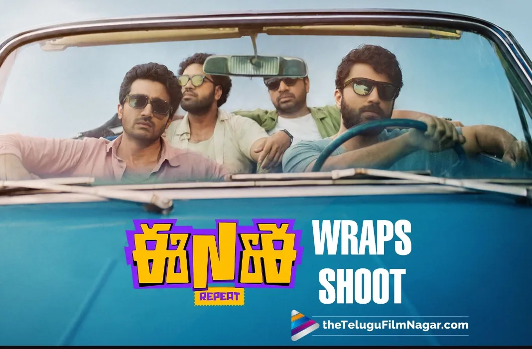 'ENE Repeat' - Ee Nagaraniki Emaindi Wraps Shoot