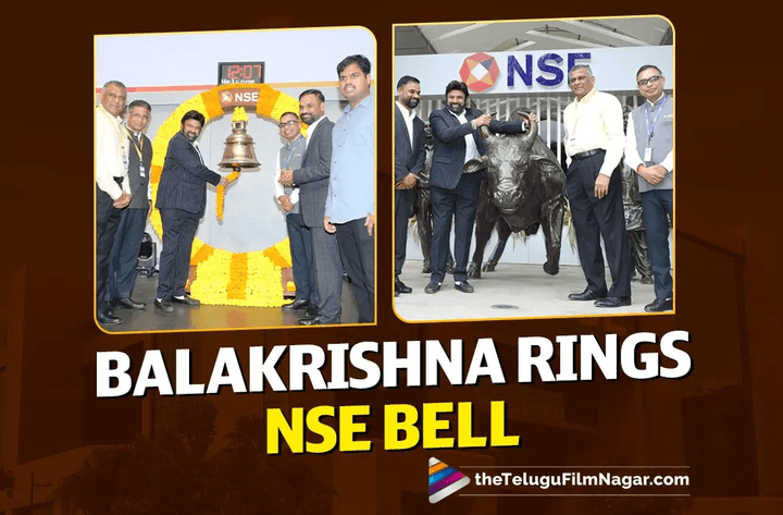 Balakrishna becomes first south actor to ring NSE bell