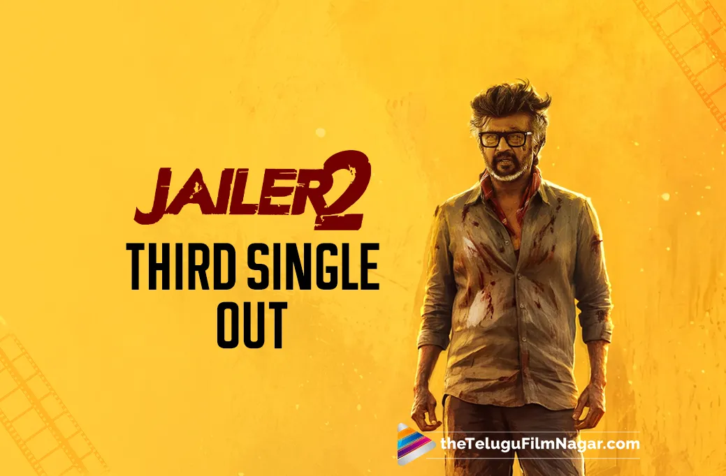 Jailer 2 Third Single Out